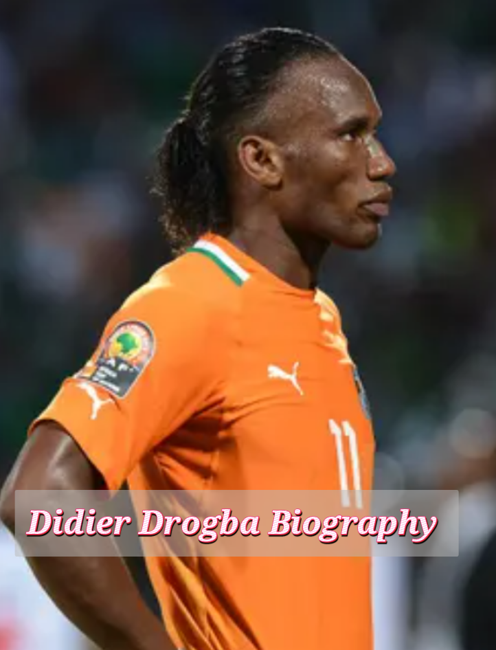 Didier Drogba Biography, Private Life, Profession, Schooling, Early Life, Web price, Awards