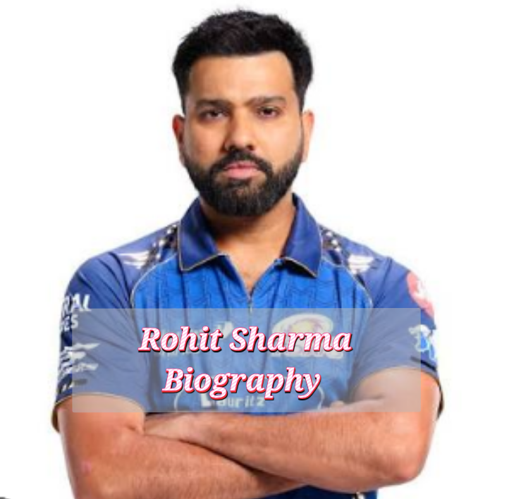 Rohit Sharma Biography, Schooling, Early Life, Internet value, Profession, Awards