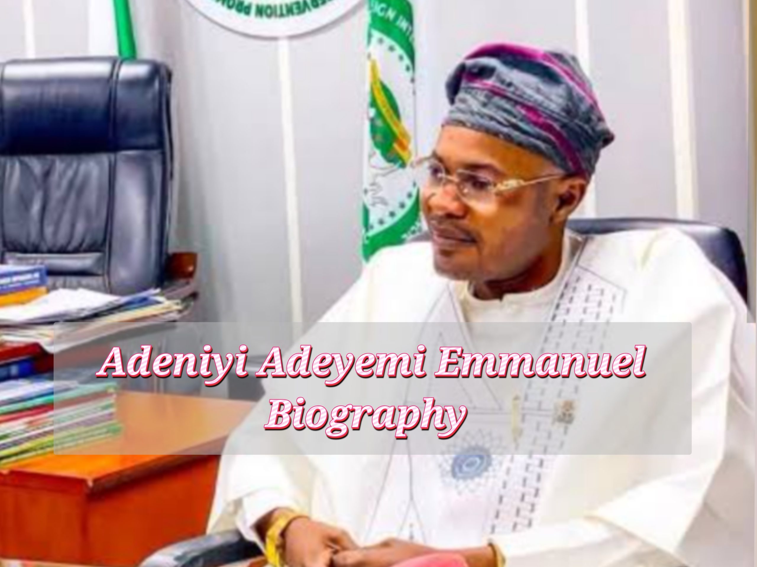 Adeniyi Adeyemi Emmanuel Biography, Private Life, Awards, Age, Internet Price, Profession, Schooling