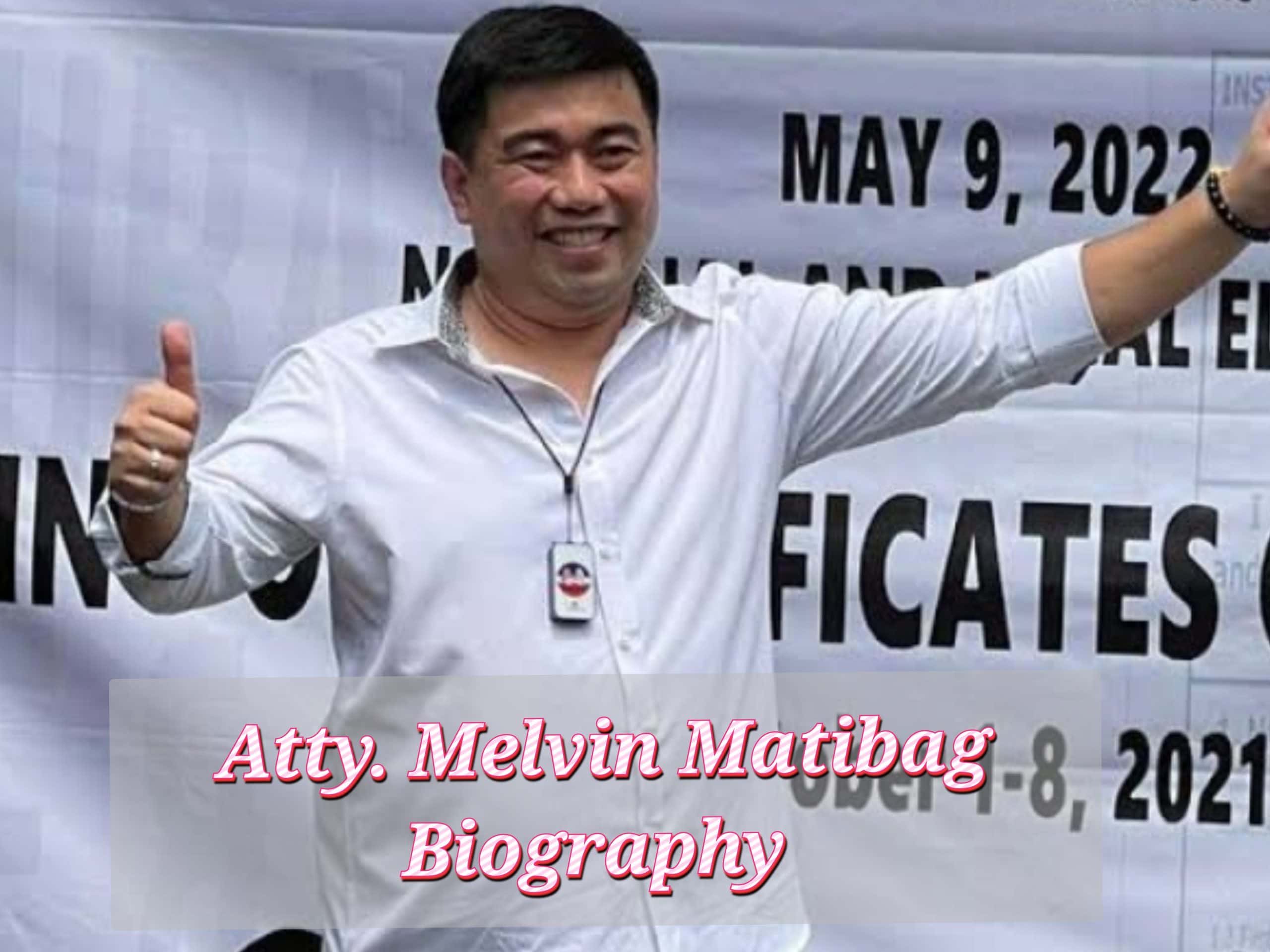 Atty. Melvin Matibag, Early Life, Internet Value, Age, Profession, Private Life, Training, Household