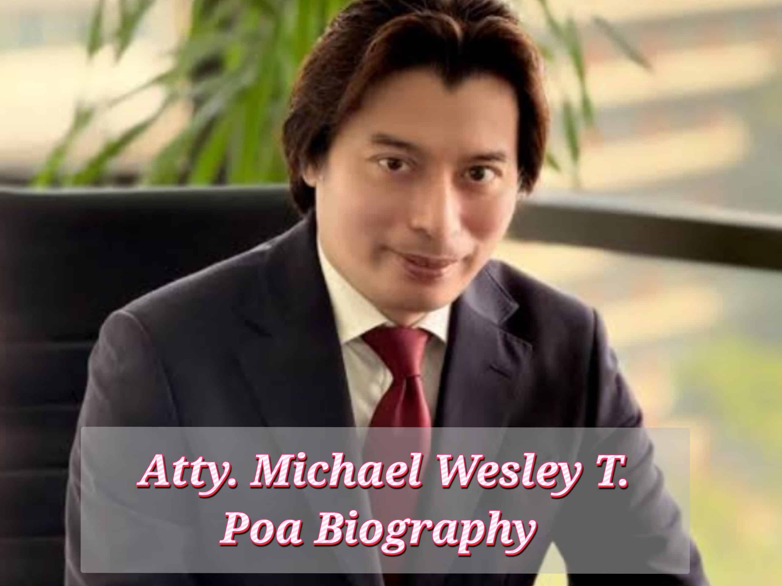 Atty. Michael Wesley T. Poa, Spouse, Household, Age, Profession, Early Life, Web Value, Youngsters
