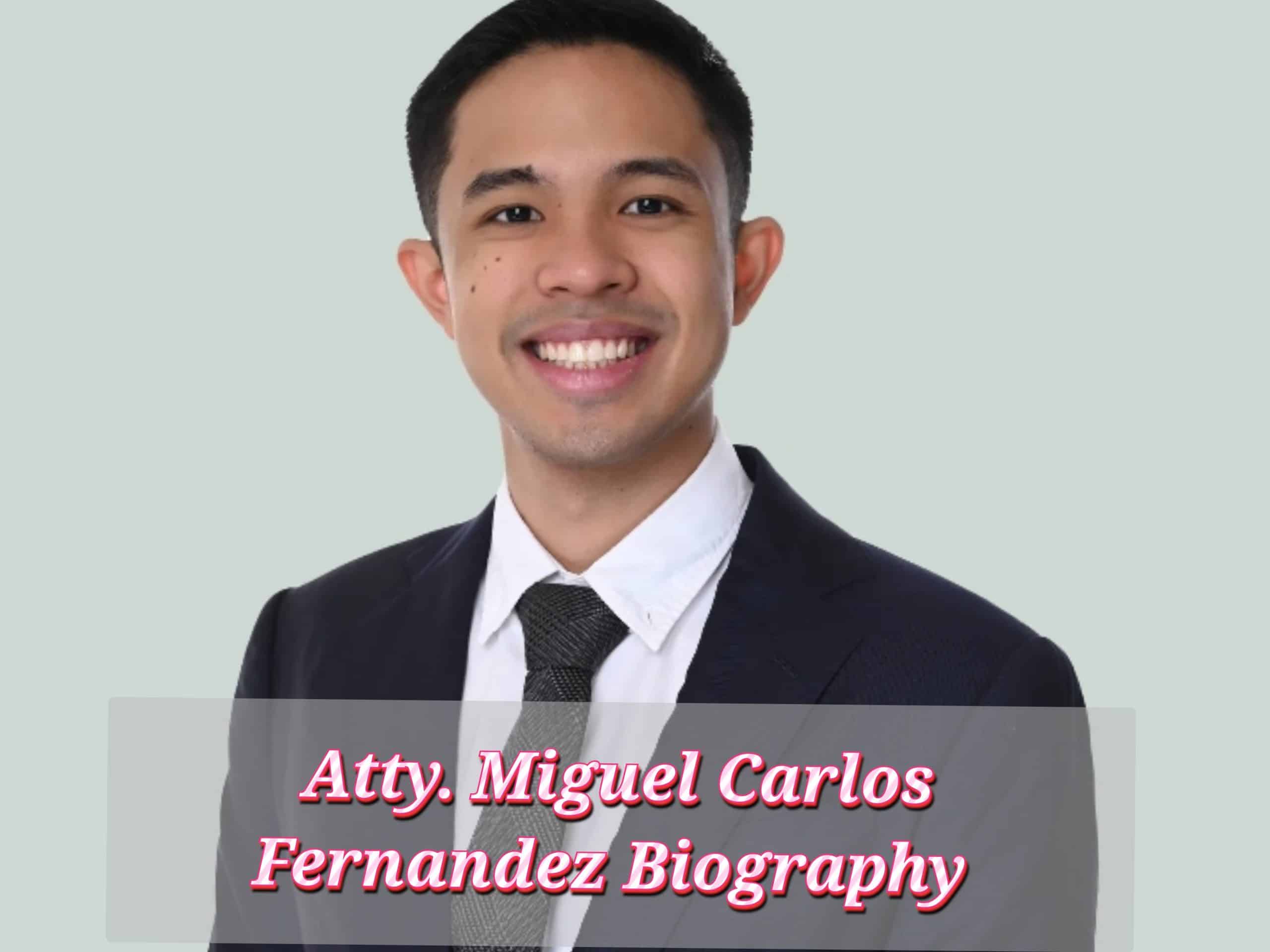 Atty. Miguel Carlos Fernandez, Age, Profession, Early Life, Household, Web Value, Siblings, Schooling