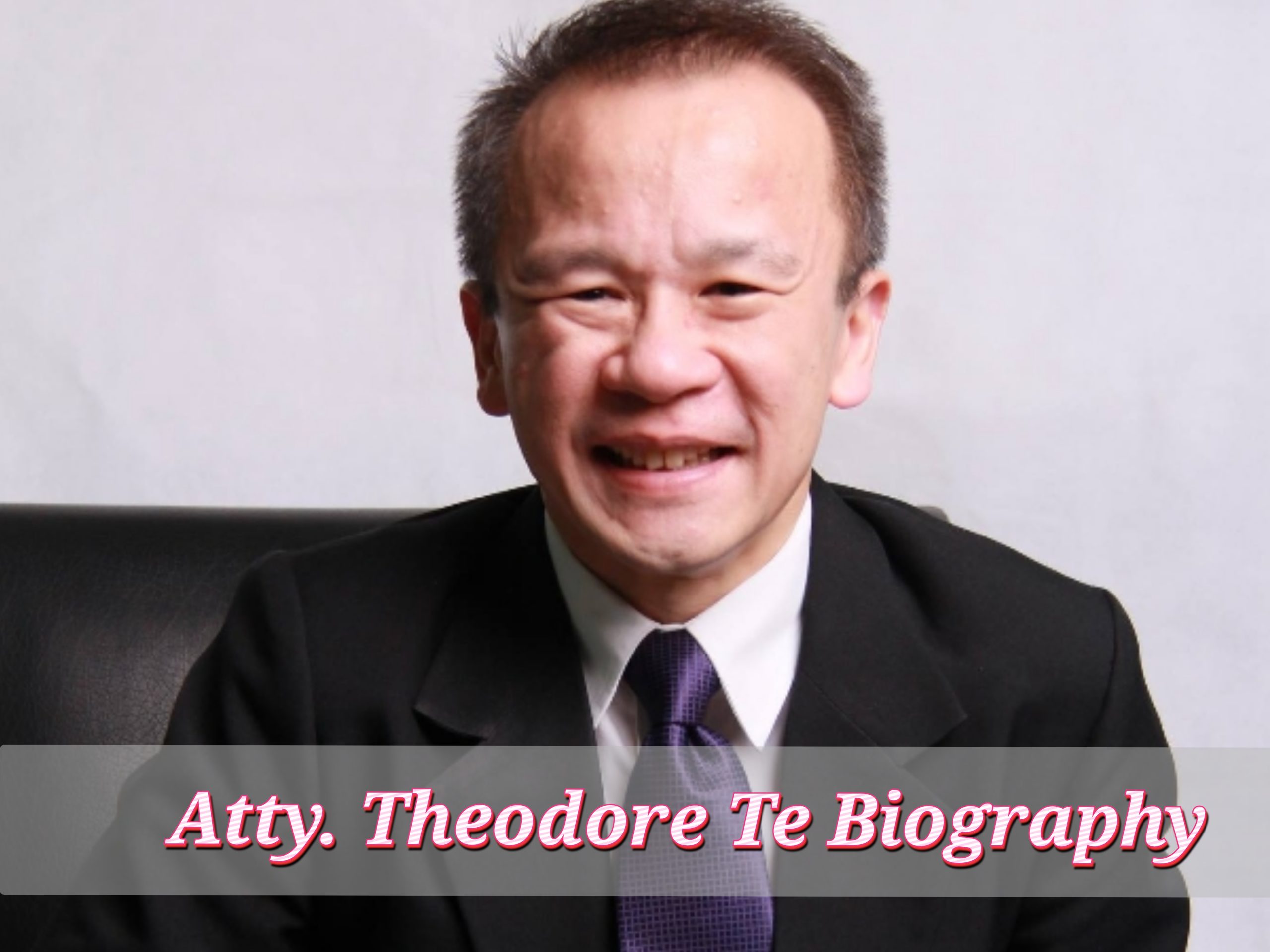 Atty. Theodore Te Biography, Age, Household, Profession, Early Life, Web Value, Spouse, Kids