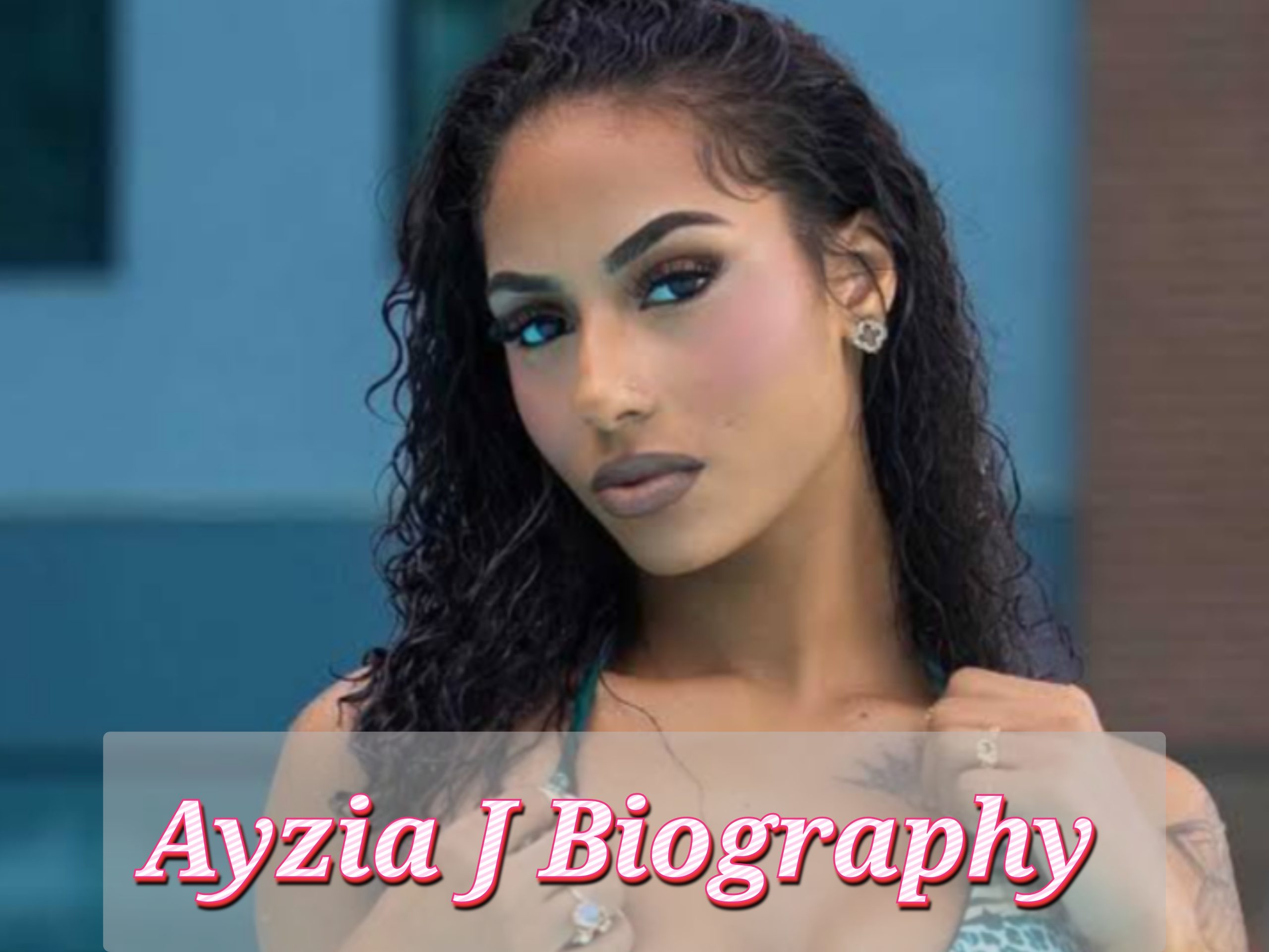 Ayzia J Biography, Private Life, Training, Profession, Web Value, Age, Awards