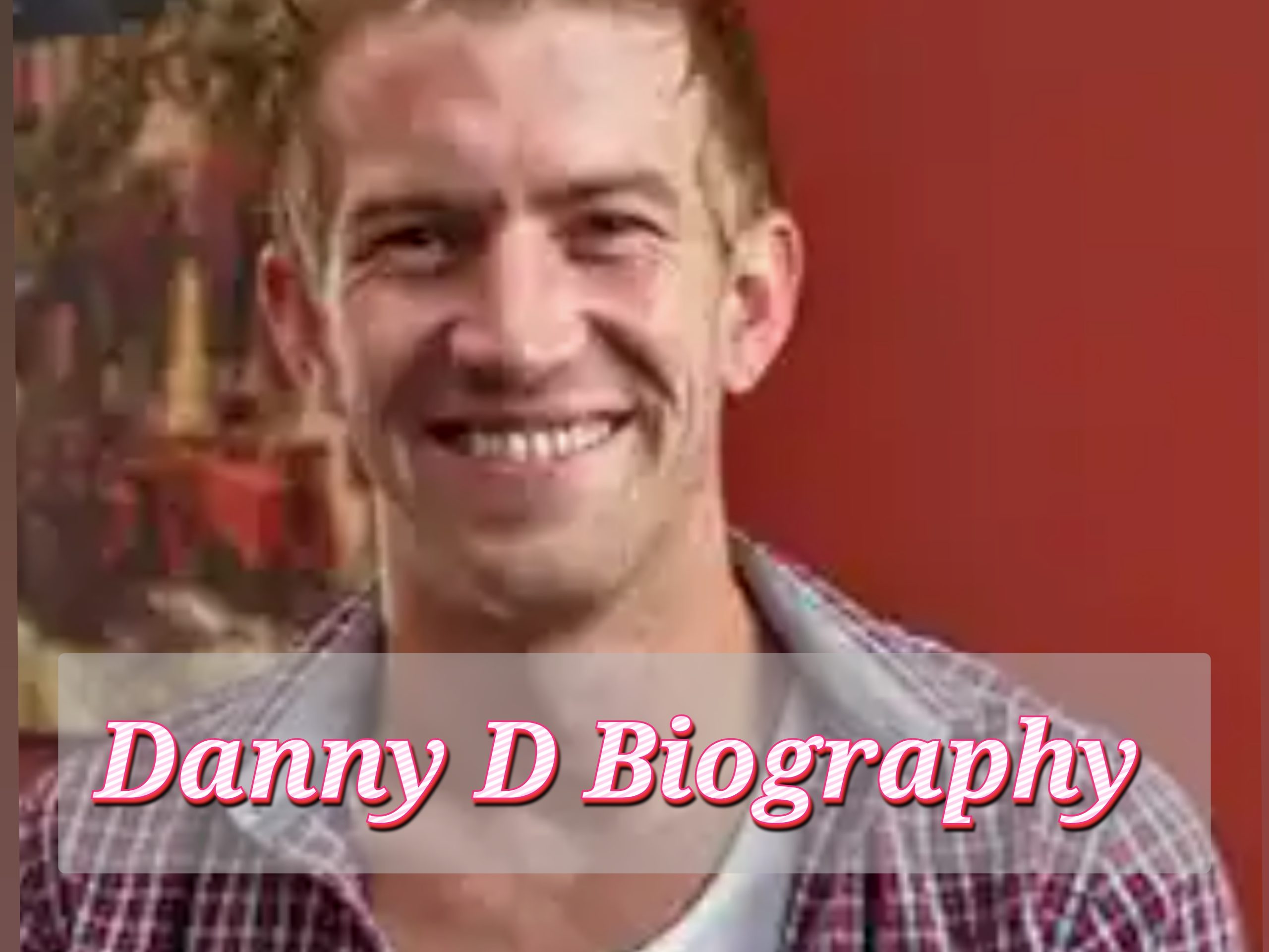 Danny D Biography, Early Life, Schooling, Profession, Web Price, Age, Awards