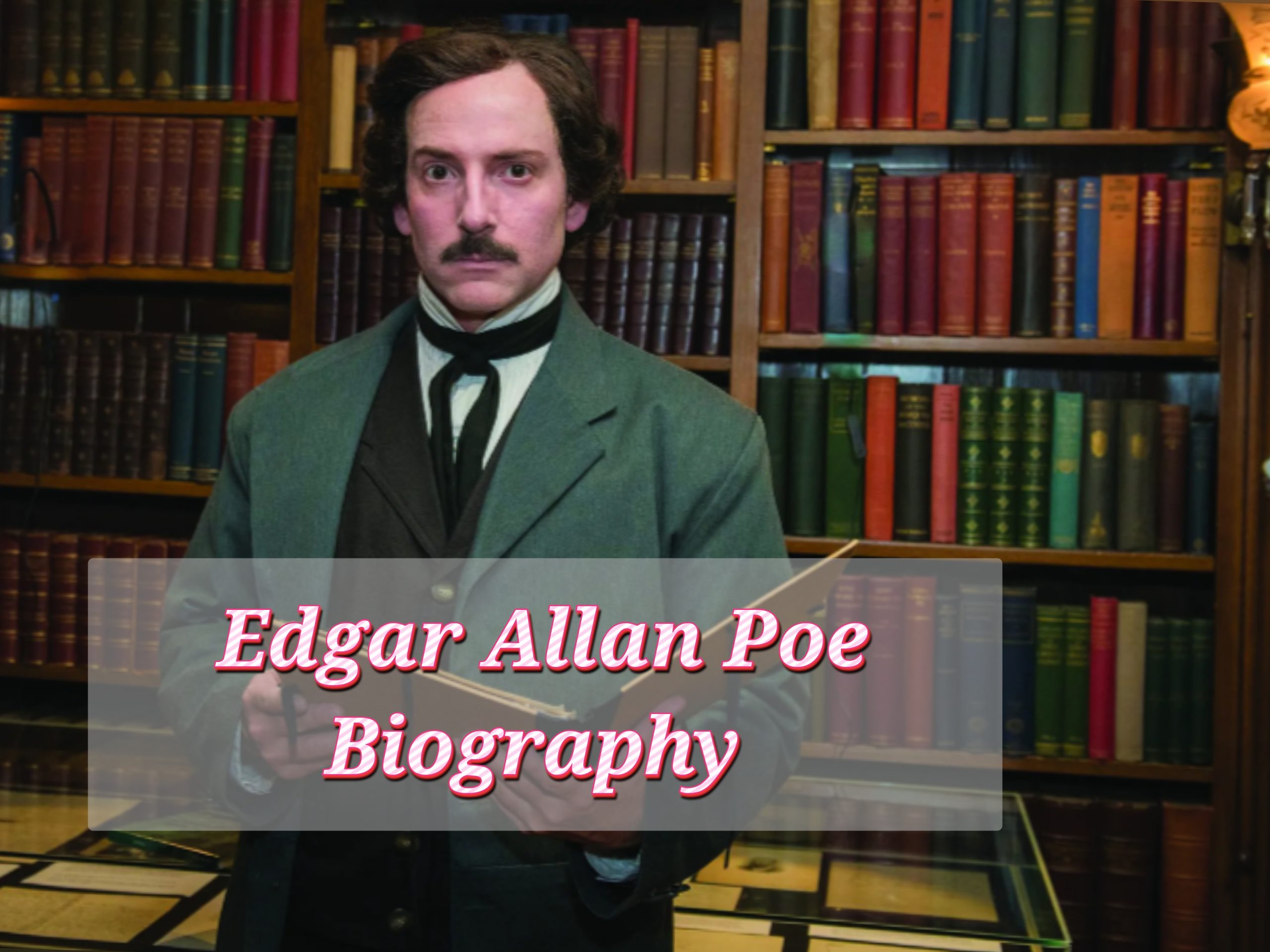 Edgar Allan Poe Biography, Web Value, Schooling, Private Life, Awards, Age, Profession