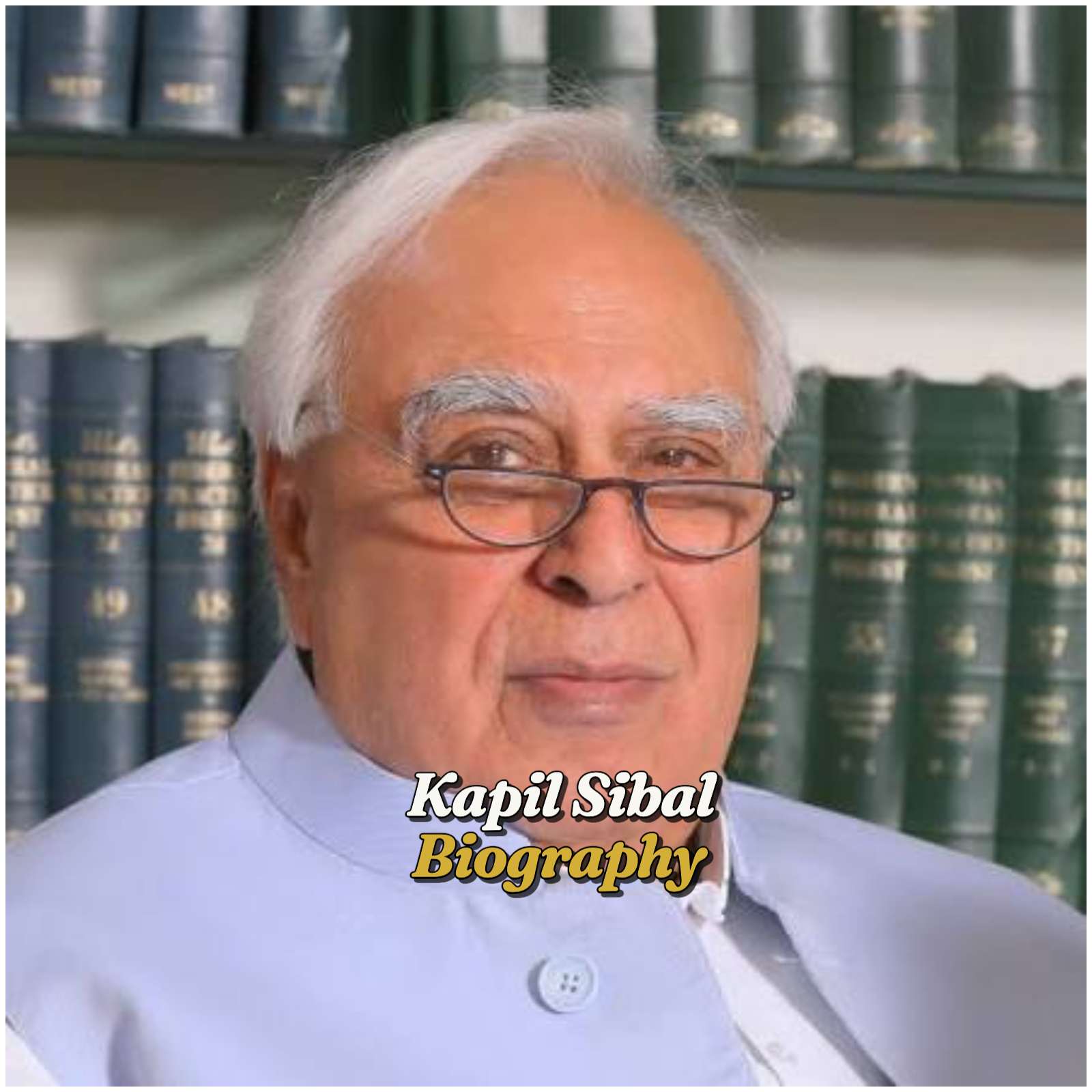 Kapil Sibal Biography: Age, Wife, Family, Education, Career, Net Worth, Religion, Height, and Legacy