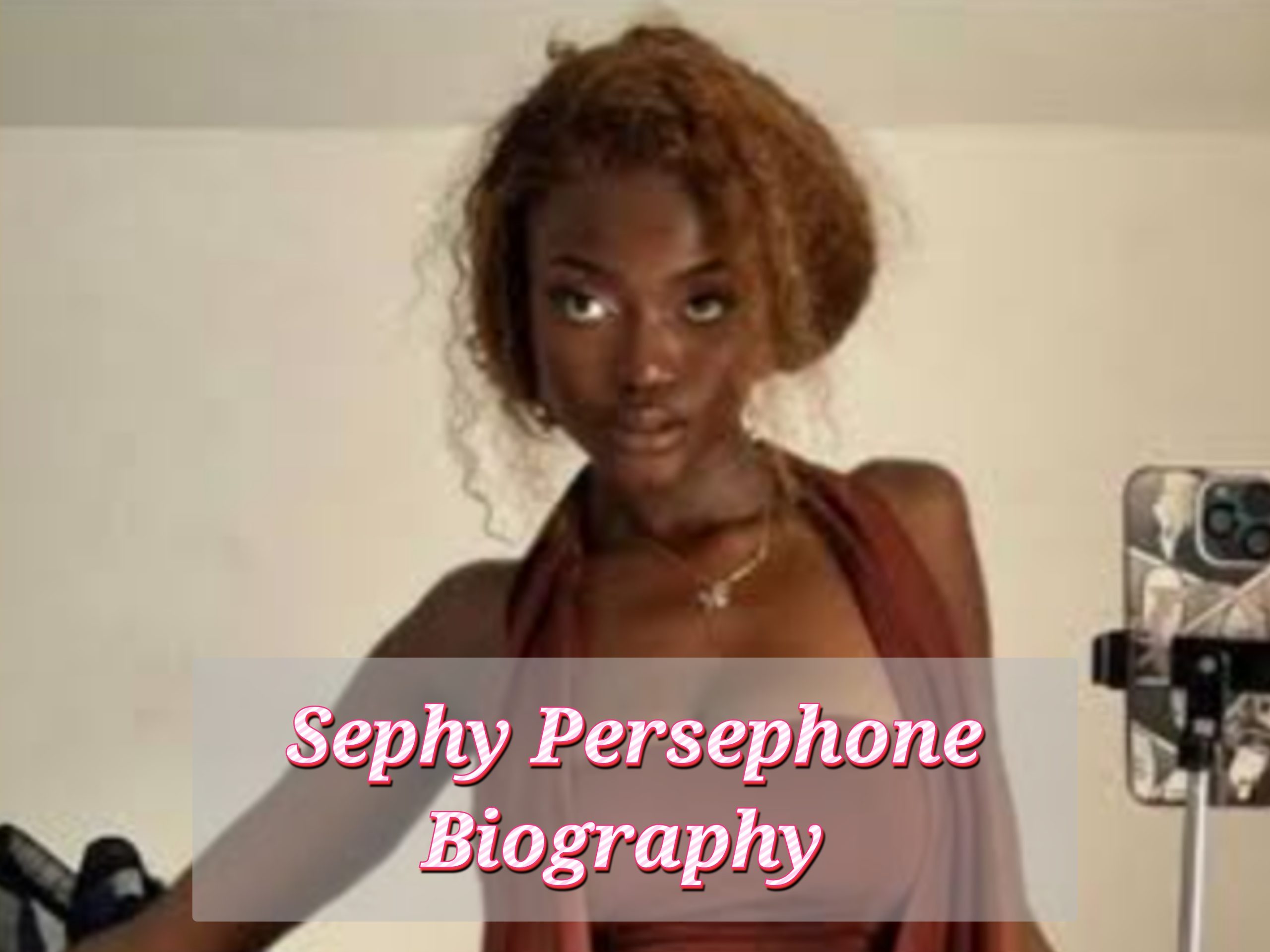 Sephy Persephone Biography, Profession, Age, Web Price, Training, Private Life, Awards