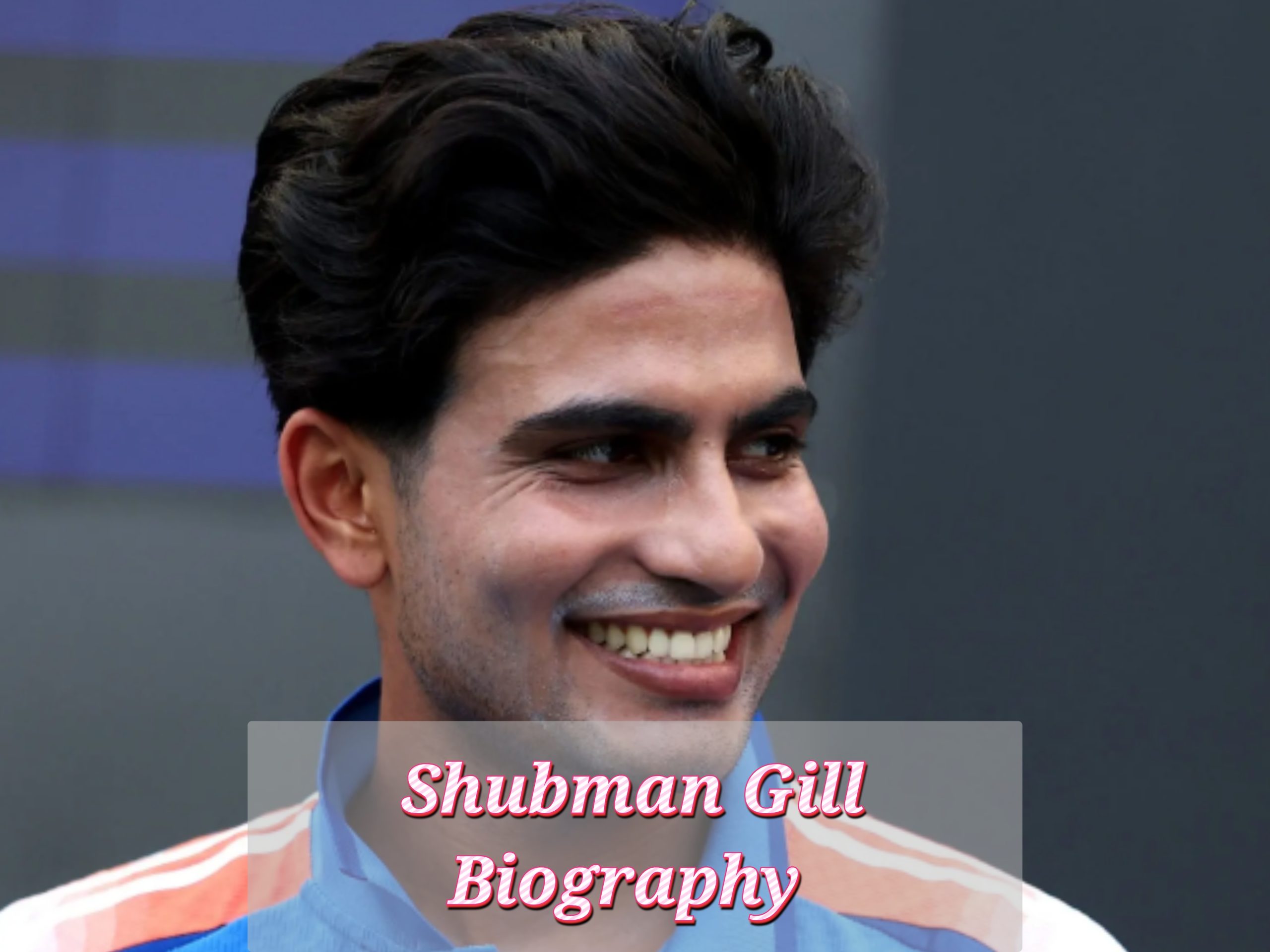 Shubman Gill Biography, Profession, Age, Awards, Private Life, Training, Web Value