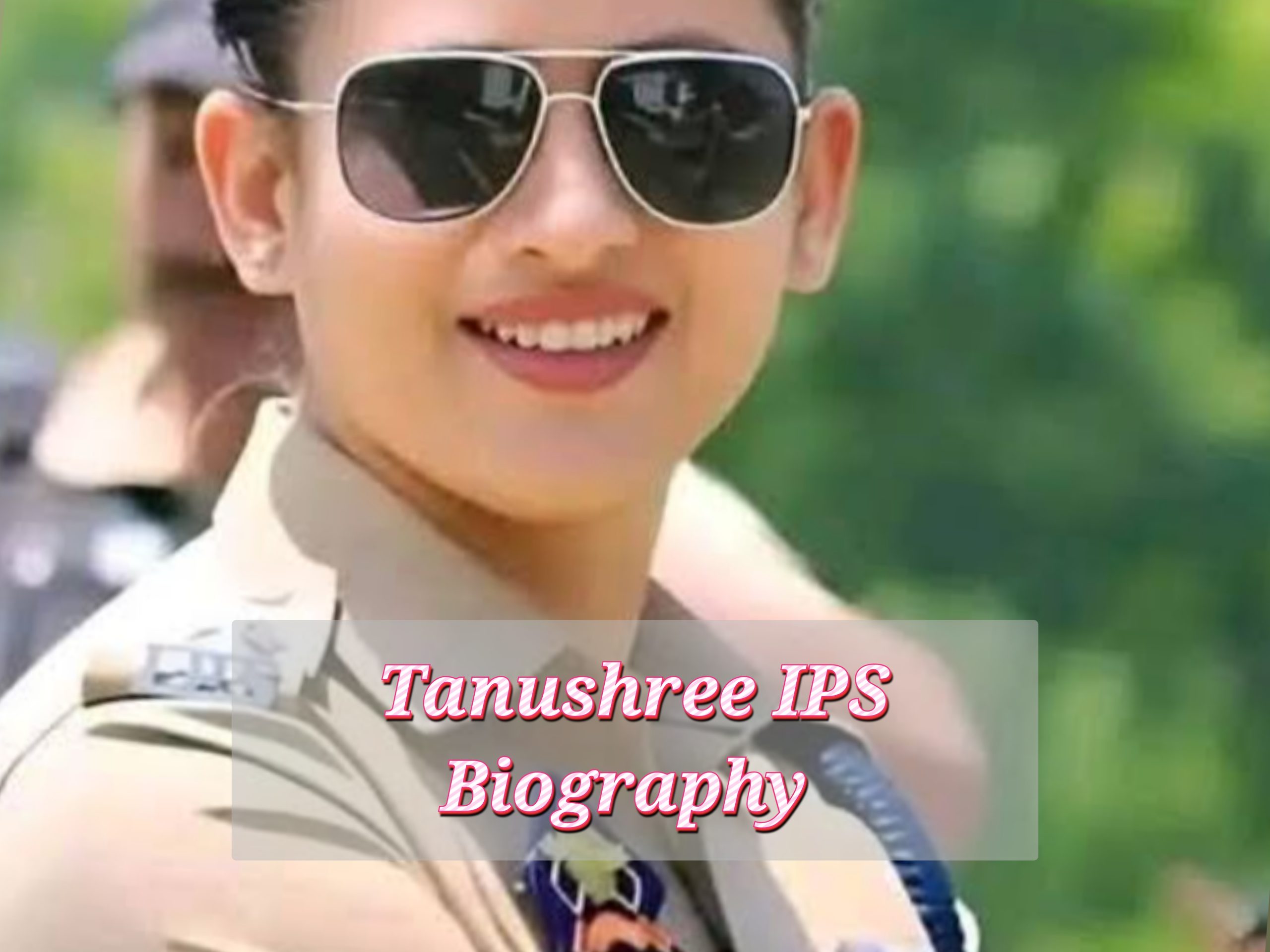 Tanushree IPS Biography, Profession, Early Life, Training, Web Value, Age, Awards